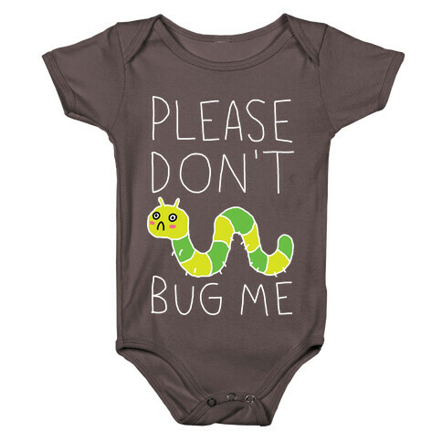 Please Don't Bug Me Baby One-Piece