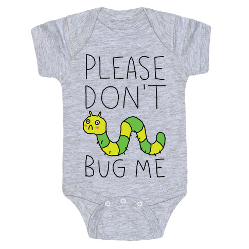 Please Don't Bug Me Baby One-Piece