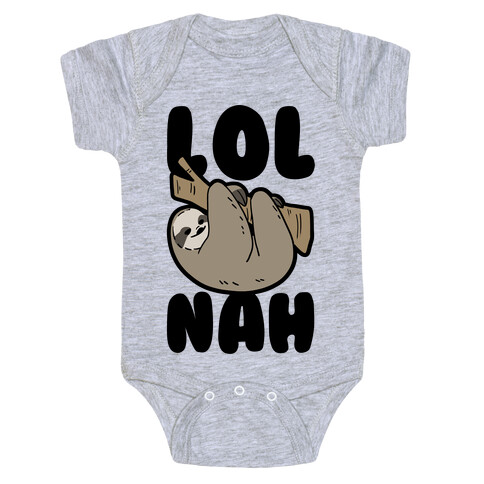 LOL Nah - Sloth Baby One-Piece