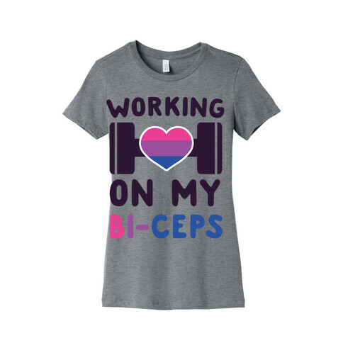 Working On My Bi-ceps Womens T-Shirt