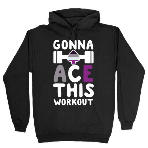 Gonna Ace This Workout Hooded Sweatshirt