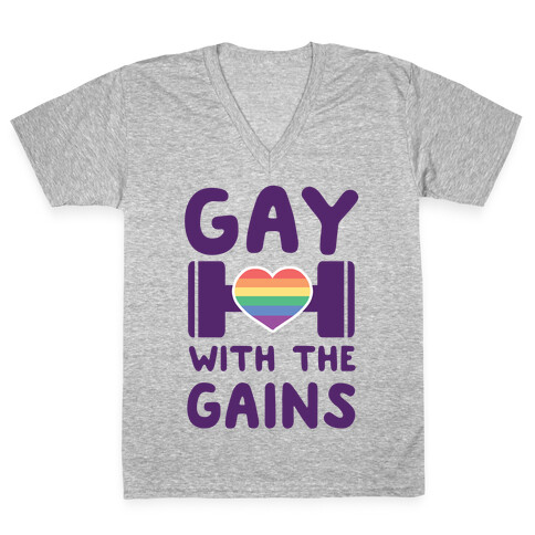 Gay With the Gains  V-Neck Tee Shirt