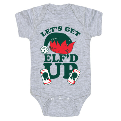 Let's Get Elf'd Up Baby One-Piece