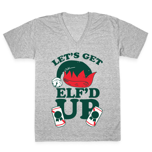 Let's Get Elf'd Up V-Neck Tee Shirt