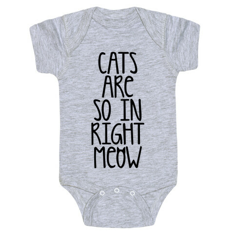 Cats Are So In Right Meow Baby One-Piece