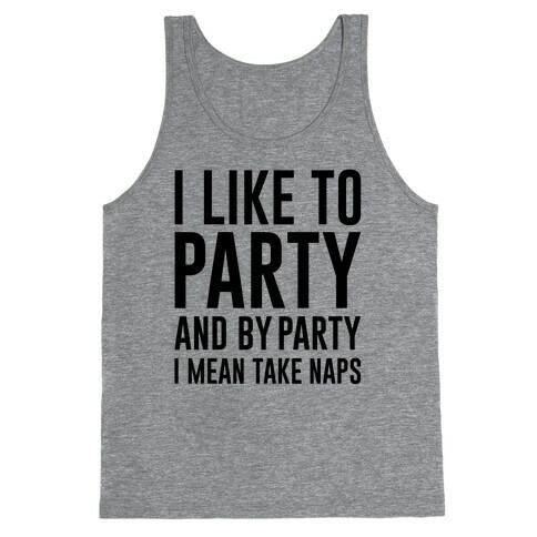 I Like To Party Tank Top