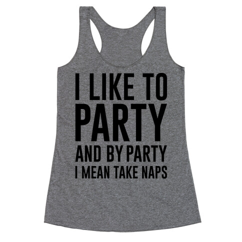 I Like To Party Racerback Tank Top