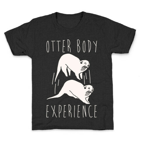 Otter Body Experience White Print Kids T-Shirt