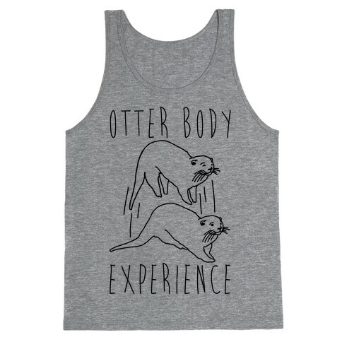 Otter Body Experience  Tank Top