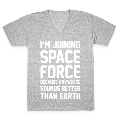 I'm Joining Space Force White Print V-Neck Tee Shirt