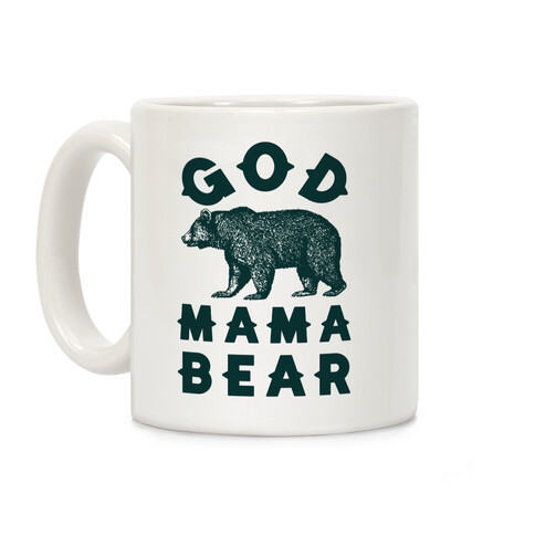 God Mama Bear Coffee Mug