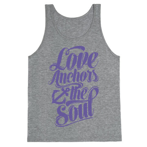 Love Anchors The Soul Tank Top