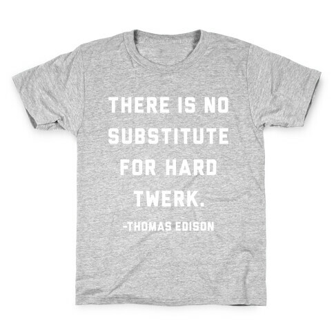 Hard Twerk Kids T-Shirt