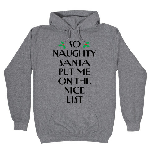 So Naughty Hooded Sweatshirt