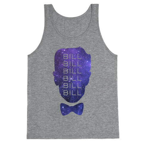 Bill Bill Bill Tank Top