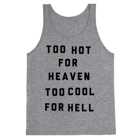 Too Hot Too Cool Tank Top