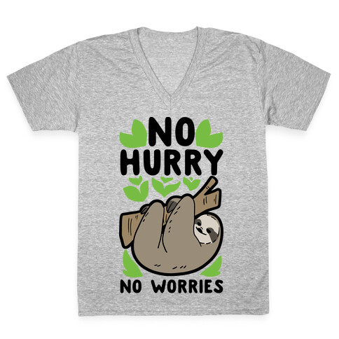 No Hurry, No Worries - Sloth V-Neck Tee Shirt