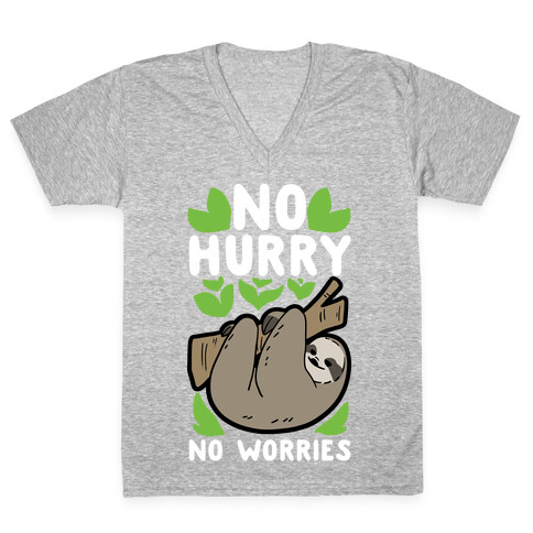 No Hurry, No Worries - Sloth V-Neck Tee Shirt
