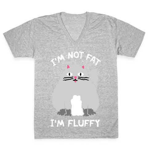 I'm Not Fat I'm Fluffy Cat V-Neck Tee Shirt