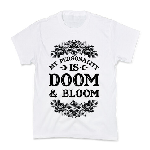 My Personality is Bloom and Gloom Kids T-Shirt