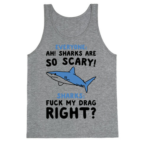 F*** My Drag Shark Parody Tank Top