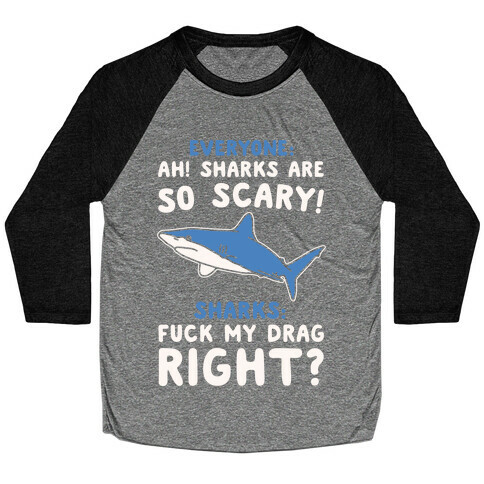 F*** My Drag Shark Parody White Print Baseball Tee