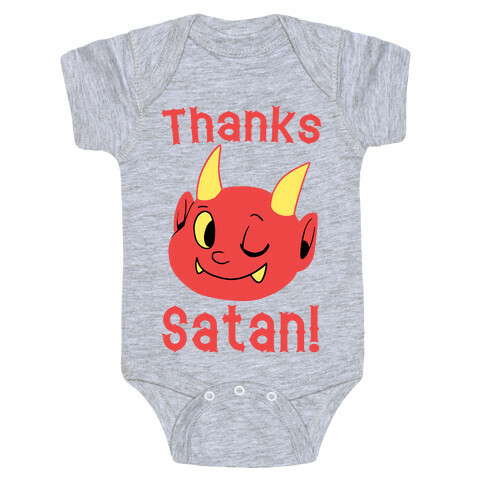 Thanks, Satan! Baby One-Piece