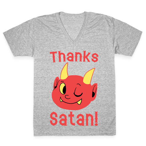 Thanks, Satan! V-Neck Tee Shirt