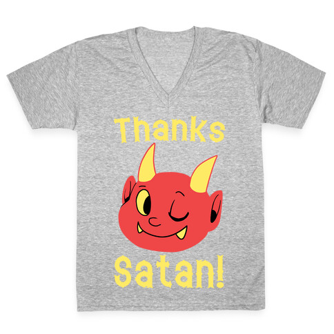 Thanks, Satan! V-Neck Tee Shirt