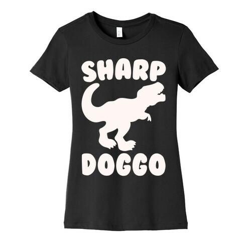 Sharp Doggo White Print Womens T-Shirt