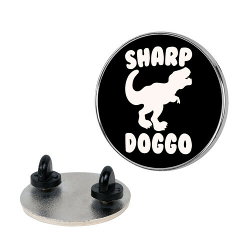 Sharp Doggo Pin