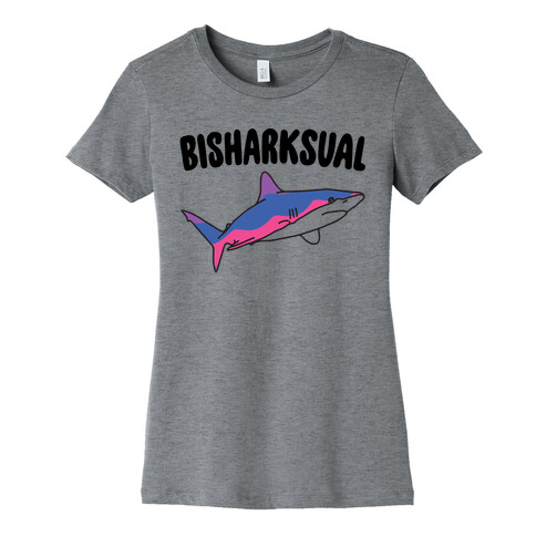 Bisharksual  Womens T-Shirt