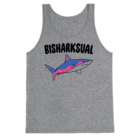 Bisharksual  Tank Top