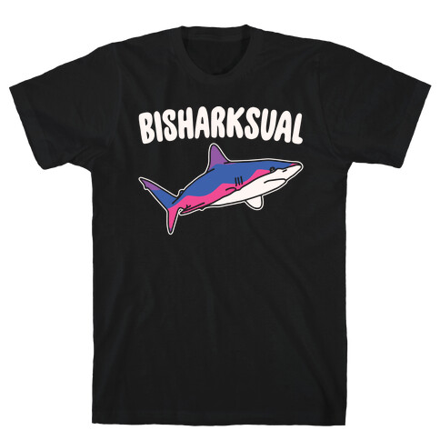 Bisharksual White Print T-Shirt