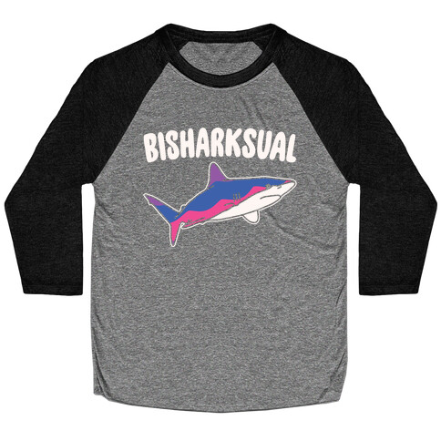 Bisharksual White Print Baseball Tee