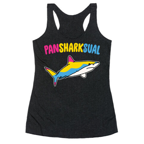 Pansharksual Pansexual Shark Parody White Print Racerback Tank Top