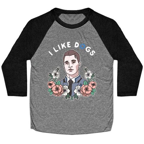 I Like Dogs Connor Baseball Tee