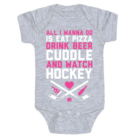Pizza, Beer, Cuddling, And Hockey Baby One-Piece