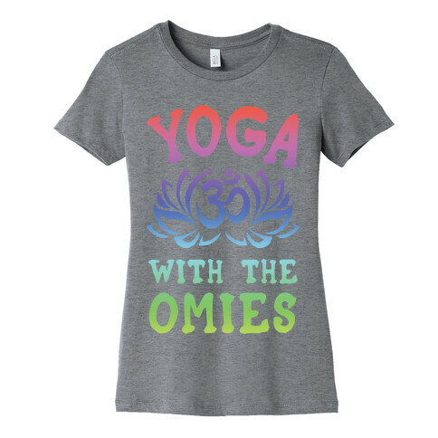 Yoga With The Omies Womens T-Shirt