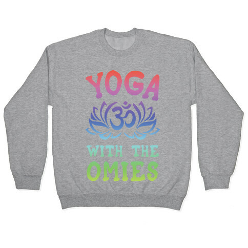 Yoga With The Omies Pullover