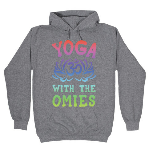 Yoga With The Omies Hooded Sweatshirt