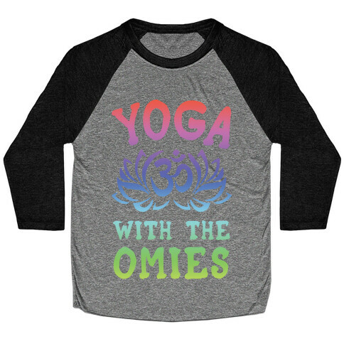 Yoga With The Omies Baseball Tee