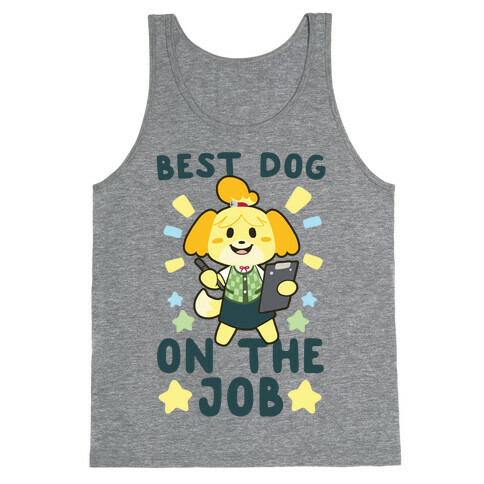 Best Dog on the Job - Isabelle Tank Top