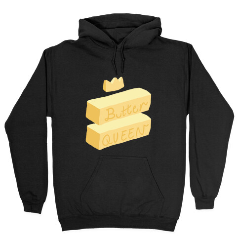 Butter Queen Hooded Sweatshirt