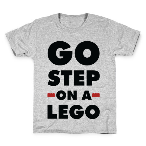 Go Step On A Lego Kids T-Shirt
