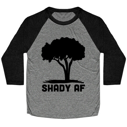 Shady AF - tree Baseball Tee