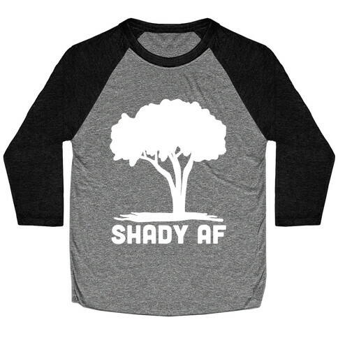 Shady AF - Tree Baseball Tee