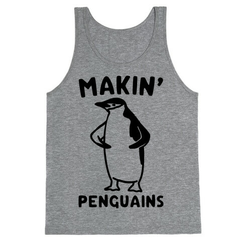 Making Penguians Parody Tank Top