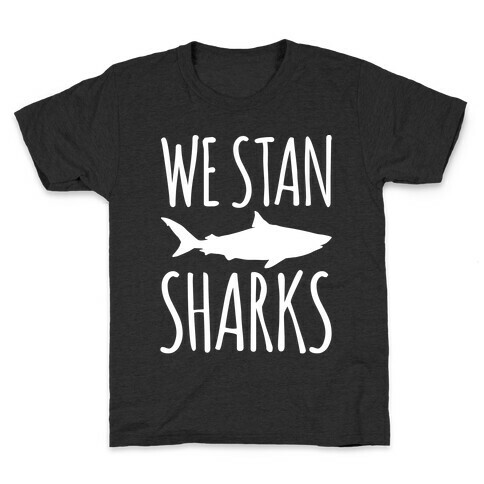 We Stan Sharks White Print Kids T-Shirt