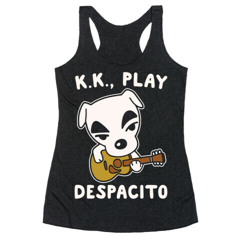 K.K. Play Despacito Parody White Print Racerback Tank Top